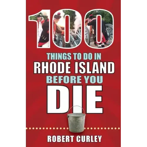 100 Things to Do in Rhode Island Before You Die