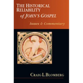 The Historical Reliability of John's Gospel: Issues & Commentary