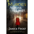 MURDER ACROSS THE LINES a totally gripping crime thriller full of twists