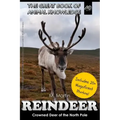 Reindeer: Crowned Deer of the North Pole