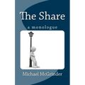 The Share: A Monologue
