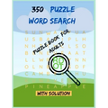 350 Word Search Puzzle Book For Adults: This Word Search Activity Book Cute and Amazing Gift For Girl, Boy, Adults, Children, Son, Daughter, Small Sis