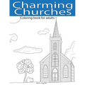 Charming Churches: Adult Coloring Book