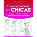 Libro de Colorear para CHICAS: Juega, ríe y diviértete con lindos diseños japoneses de CHICAS ANIME