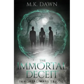 The Immortal Deceit: A New Adult Vampire Series