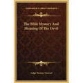 The Bible Mystery and Meaning of the Devil