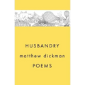 Husbandry: Poems