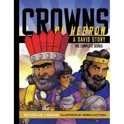 Crowns of Hebron: A David Story: Compilation