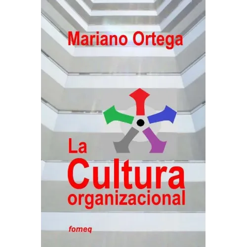 La cultura organizacional: Un enfoque dimensional