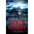 Broken Memory: A Suspenseful Horror