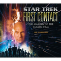 Star Trek: First Contact: The Making of the Classic Film