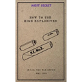 How to use High Explosives: May, 1939