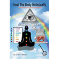 Heal the Body Holistically