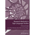 Research Methods in Sign Language Studies: A Practical Guide