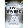 Two Rivers: The Power of Collaboration