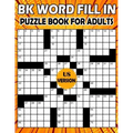 BK Word fill in puzzle book for adults: fill ins puzzle book for adults & seniors - Puzzle from (BK Bouchama)