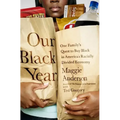 Our Black Year: One Family's Quest to Buy Black in America's Racially Divided Economy