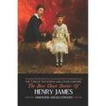 The Turn of the Screw and Other Horrors: The Best Ghost Stories of Henry James: Annotated and Illustrated