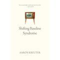 Shifting Baseline Syndrome
