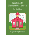 Teaching in Elementary Schools: The Real Deal