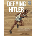 Defying Hitler: Jesse Owens' Olympic Triumph