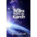 The Stars Within the Earth