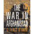 The War in Afghanistan: 12 Things to Know