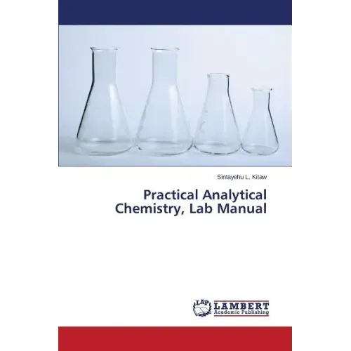Practical Analytical Chemistry, Lab Manual