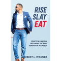 Rise Slay Eat