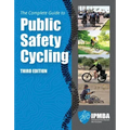 The Complete Guide to Public Safety Cycling