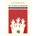 Il linciaggio: Romanzo di una storia vera