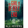 The Girl and the Deadly End