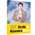Ernie in Kovacsland: Writings, Drawings, and Photographs from Television's Original Genius