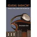 Hearing Harmony: Toward a Tonal Theory for the Rock Era