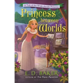 Princess Between Worlds: A Tale of the Wide-Awake Princess