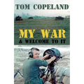 My War and Welcome To It