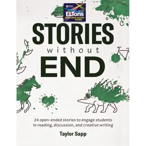 Stories Without End: 24 open-ended stories to engage students in reading, discussion, and creative writing
