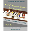 First Piano Book for Beginners Part Two: Russian Piano Method