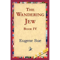 The Wandering Jew, Book IV