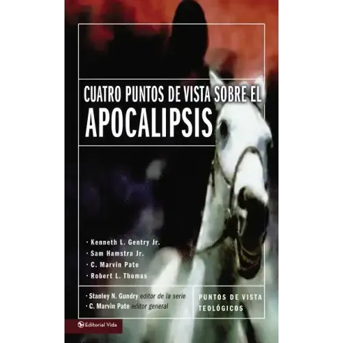 Cuatro Puntos de Vista Sobre El Apocalipsis