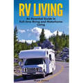 RV Living: An Essential Guide to Full-time Rving and Motorhome Living