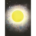 I Am the Moon