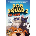Dog Squad 2: Cat Crew