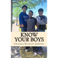 Know Your Boys: A Guide for Moms with Boys