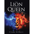 The Lion and the Queen I Hope to Be....