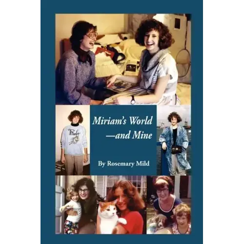 Miriam's World-And Mine