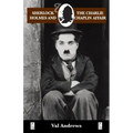 Sherlock Holmes and the Charlie Chaplin Affair