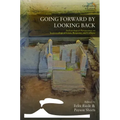 Going Forward by Looking Back: Archaeological Perspectives on Socio-Ecological Crisis, Response, and Collapse
