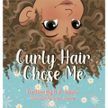 Curly Hair Chose Me