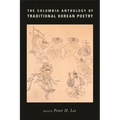 The Columbia Anthology of Traditional Korean Poetry
